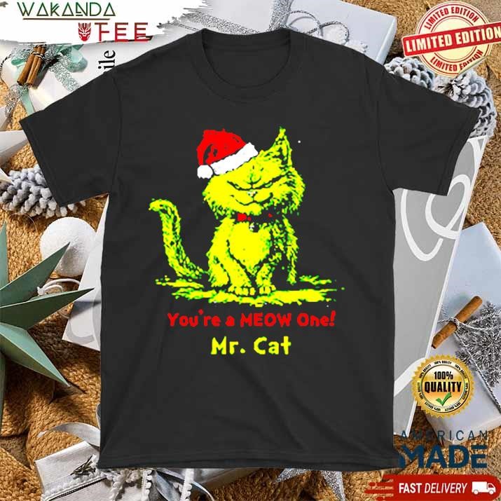 Official You're A Meow One Mr Cat Christmas SWeaTshirt